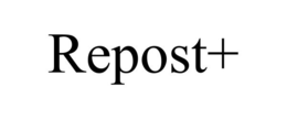 REPOST+ trademark