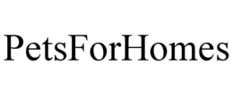 PETSFORHOMES trademark