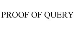 PROOF OF QUERY trademark