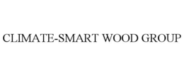CLIMATE-SMART WOOD GROUP trademark