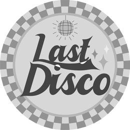 LAST DISCO trademark