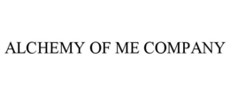 ALCHEMY OF ME COMPANY trademark