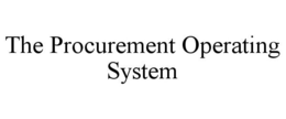 THE PROCUREMENT OPERATING SYSTEM trademark