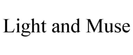 LIGHT AND MUSE trademark