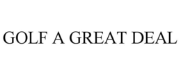 GOLF A GREAT DEAL trademark