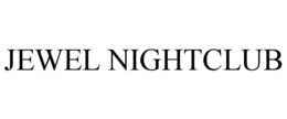 JEWEL NIGHTCLUB trademark