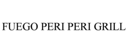 FUEGO PERI PERI GRILL trademark