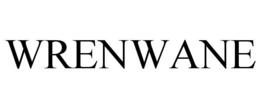 WRENWANE trademark