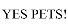 YES PETS! trademark