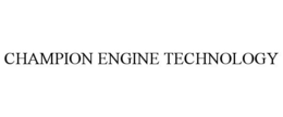 CHAMPION ENGINE TECHNOLOGY trademark