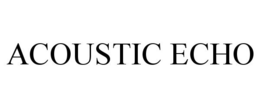 ACOUSTIC ECHO trademark