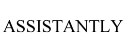 ASSISTANTLY trademark