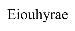EIOUHYRAE trademark