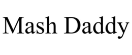 MASH DADDY trademark