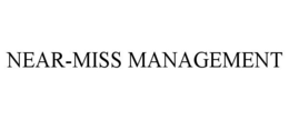 NEAR-MISS MANAGEMENT trademark