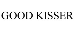 GOOD KISSER trademark