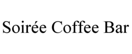 SOIRÉE COFFEE BAR trademark