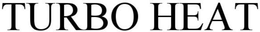 TURBO HEAT trademark