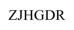 ZJHGDR trademark