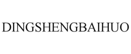DINGSHENGBAIHUO trademark