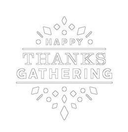 HAPPY THANKS GATHERING trademark