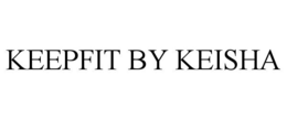 KEEPFIT BY KEISHA trademark
