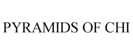PYRAMIDS OF CHI trademark