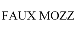 FAUX MOZZ trademark