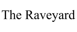 THE RAVEYARD trademark
