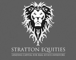 STRATTON EQUITIES LENDING CAPITAL FOR REAL ESTATE INVESTORS trademark