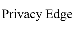 PRIVACY EDGE trademark