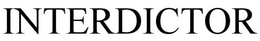 INTERDICTOR trademark