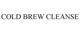 COLD BREW CLEANSE trademark