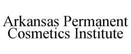 ARKANSAS PERMANENT COSMETICS INSTITUTE trademark