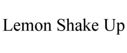 LEMON SHAKE UP trademark