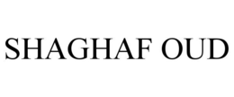 SHAGHAF OUD trademark