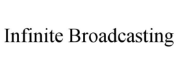 INFINITE BROADCASTING trademark