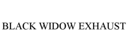 BLACK WIDOW EXHAUST trademark