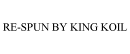 RE-SPUN BY KING KOIL trademark