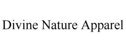 DIVINE NATURE APPAREL trademark