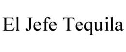 EL JEFE TEQUILA trademark