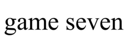 GAME SEVEN trademark