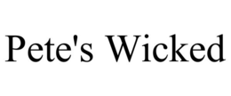 PETE'S WICKED trademark