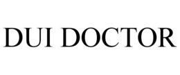 DUI DOCTOR trademark