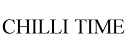 CHILLI TIME trademark