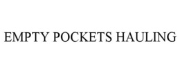 EMPTY POCKETS HAULING trademark