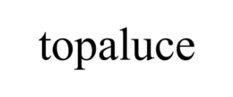 TOPALUCE trademark