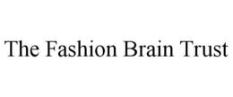 THE FASHION BRAIN TRUST trademark