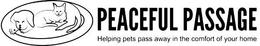 PEACEFUL PASSAGE HELPING PETS PASS AWAY IN THE COMFORT OF YOUR HOME trademark