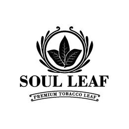 SOUL LEAF PREMIUM TOBACCO LEAF trademark